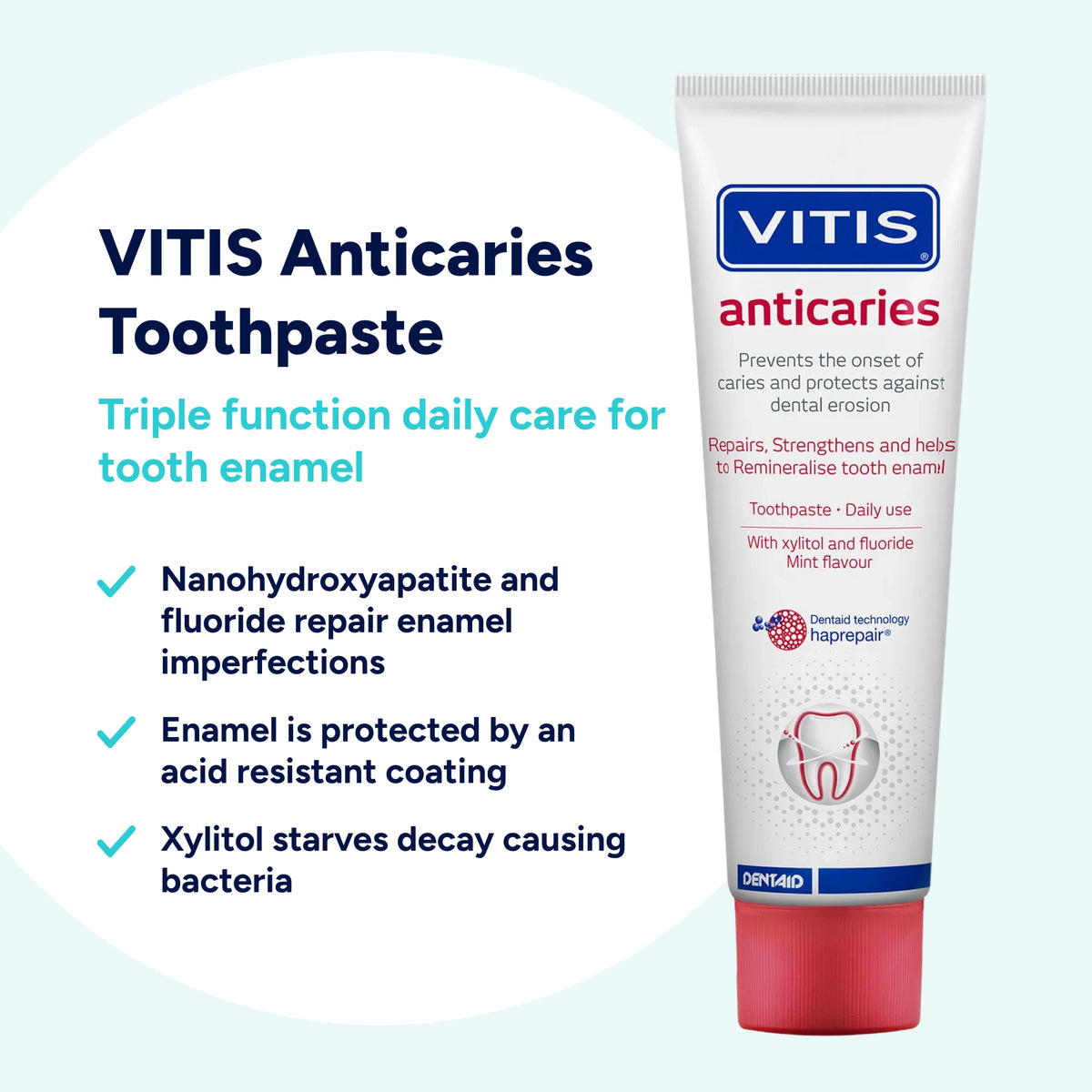 VITIS Anti-Caries Toothpaste uses nano-hydroxyapatite to repair enamel and form an acid-resistant protective coating, while xylitol helps reduce bacterial plaque and acid production over time.