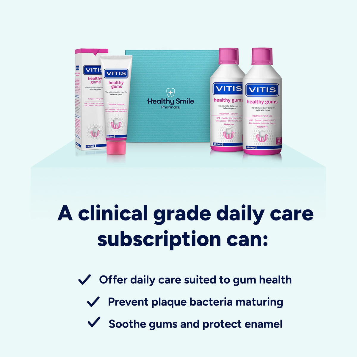 Clinical-grade daily care subscription with specialist products to support gum health, help control plaque build-up and maturation, soothe gums and protect enamel.