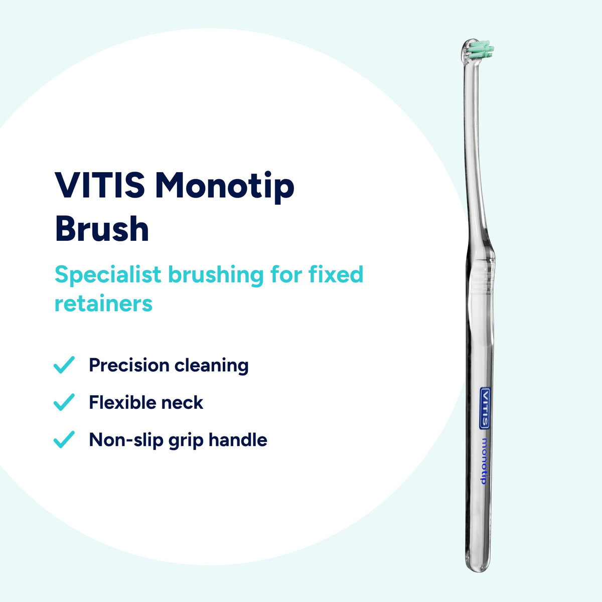 VITIS Monotip brush with a flexible neck for precision cleaning along the gumline, helping soothe inflamed gums with targeted additional care.