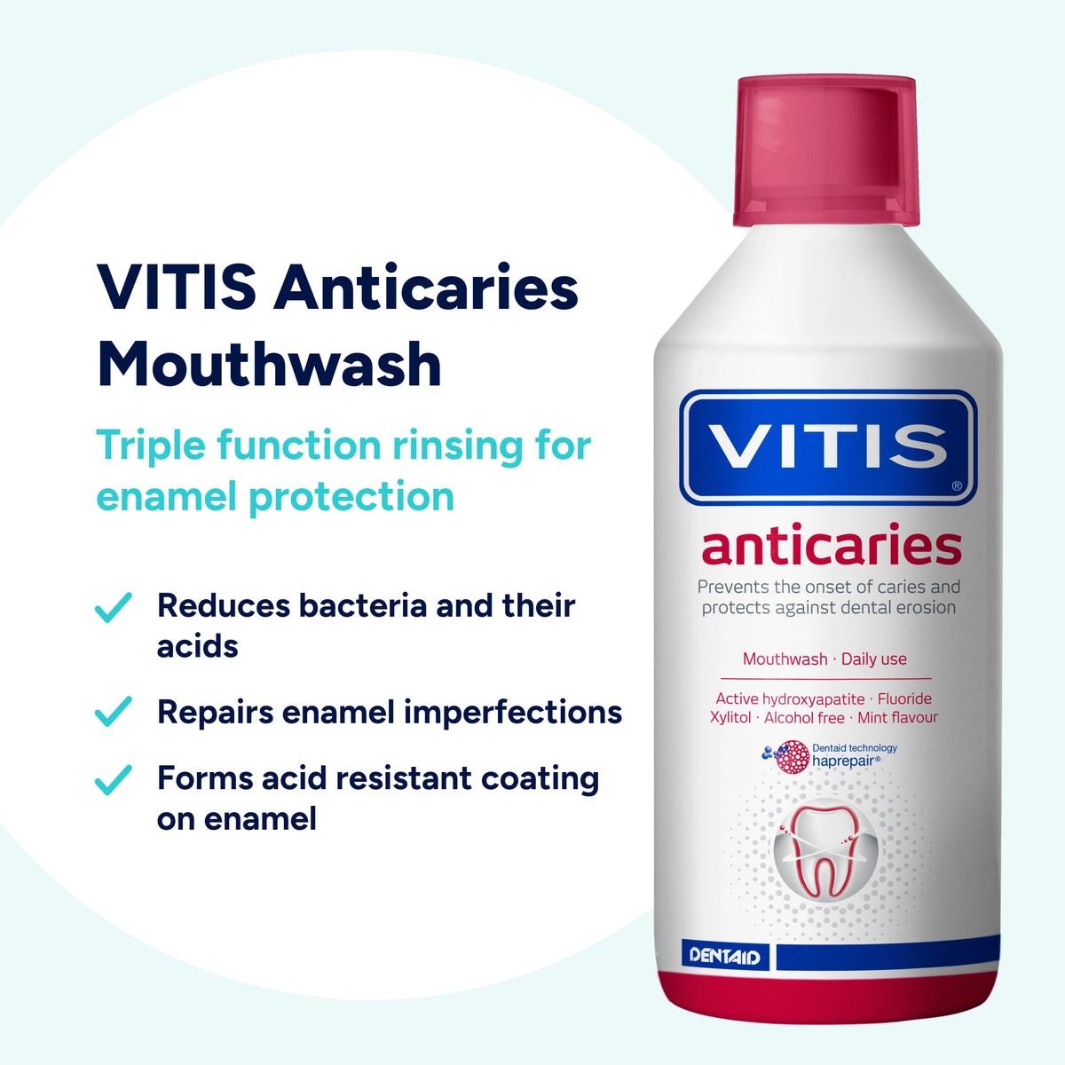 VITIS Anti-Caries Mouthwash uses triple-action care to help remineralise enamel, reduce plaque and acid production, and form an acid-resistant protective coating over enamel. 