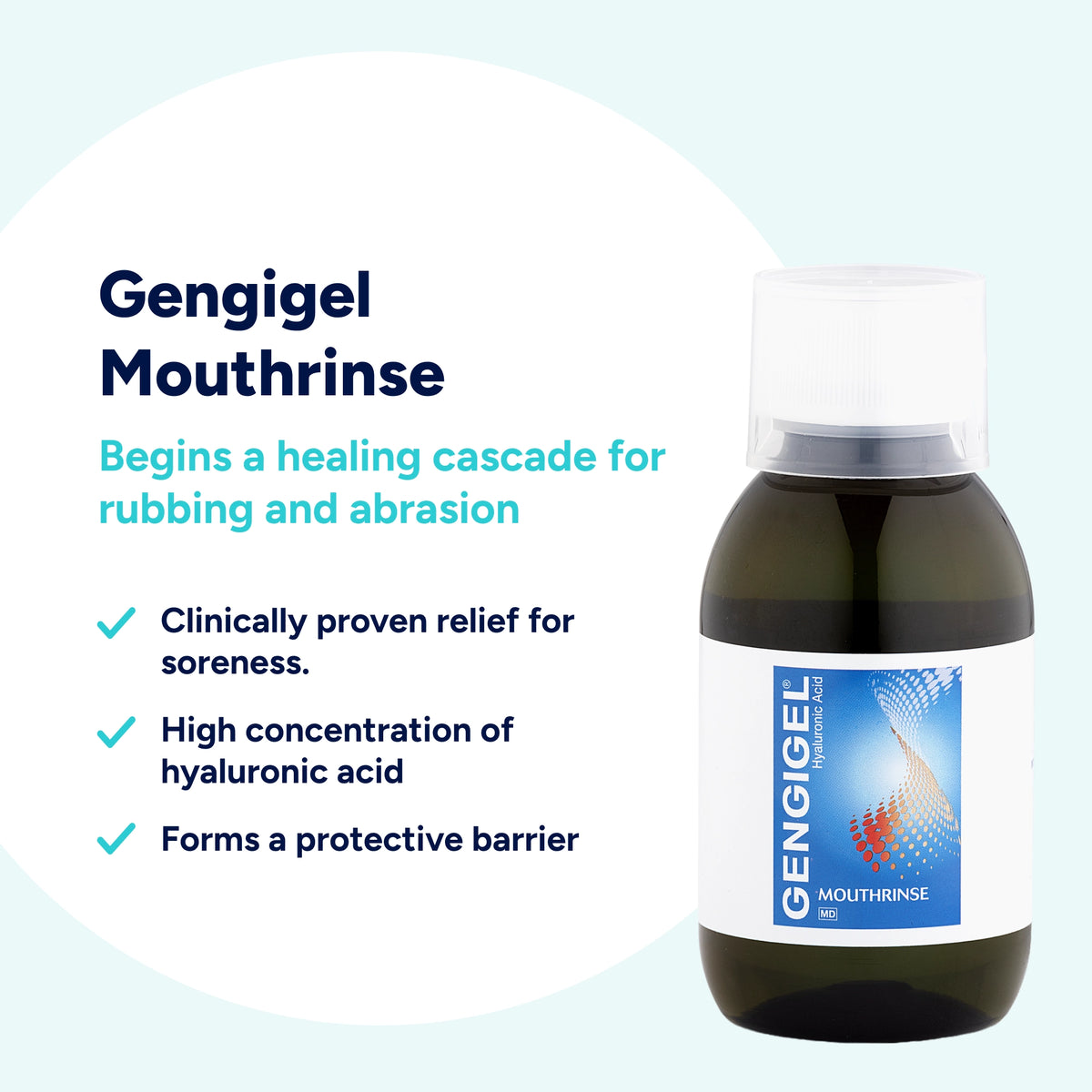 Gengigel Mouthrinse with high molecular weight hyaluronic acid helps soothe soreness caused by denture rubbing and abrasion, forming a protective barrier to support natural tissue healing.